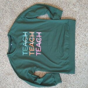 NEW Dark Green Teacher Sweatshirt, Size Large